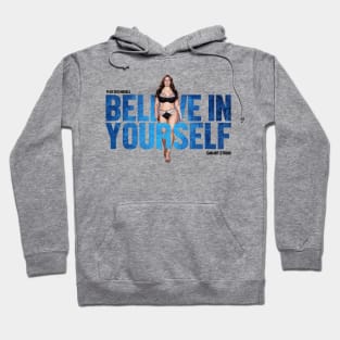 believe in Yourself Hoodie